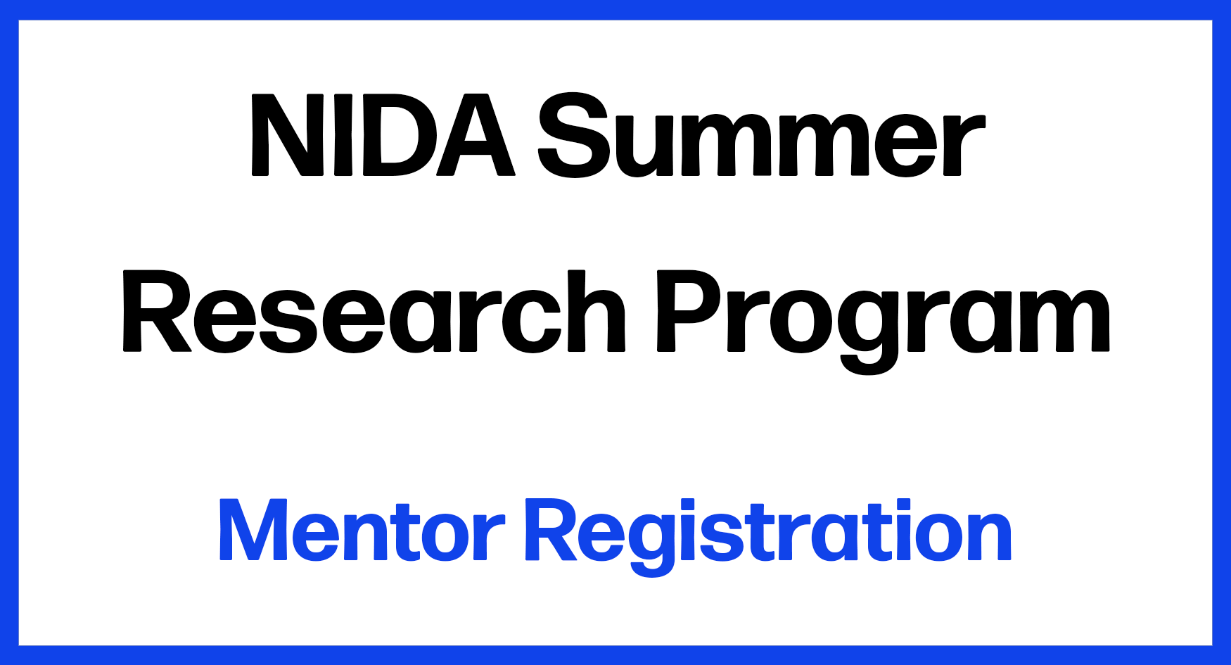 2024 NIDA Summer Research Program Mentor Registration Rutgers